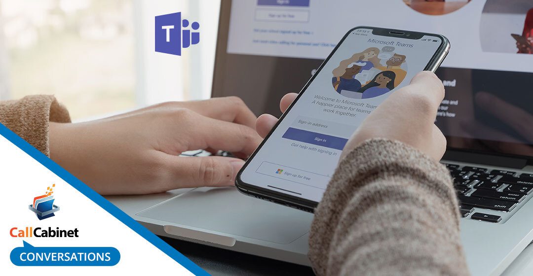 Recording Microsoft Teams Calls Compliantly and Securely | Call Recording