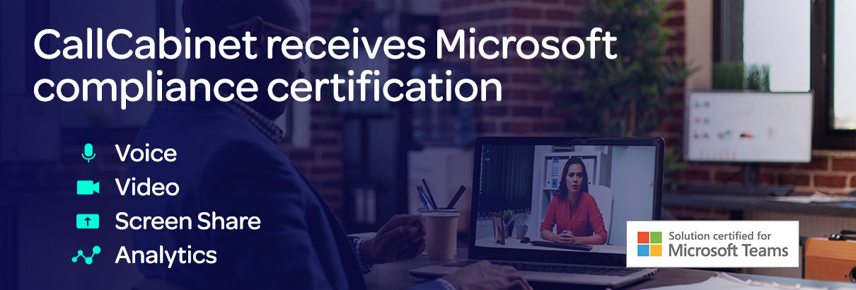 CallCabinet Blog Filler CallCabinet Certified by Microsoft as a Recording Solution