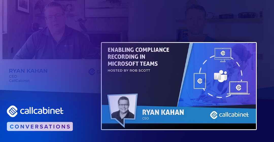 CallCabinet-Blog-Social-UC-Today-and-CallCabinet-discuss-the-value-of-complete-compliance-call-recording-for-MS-Teams
