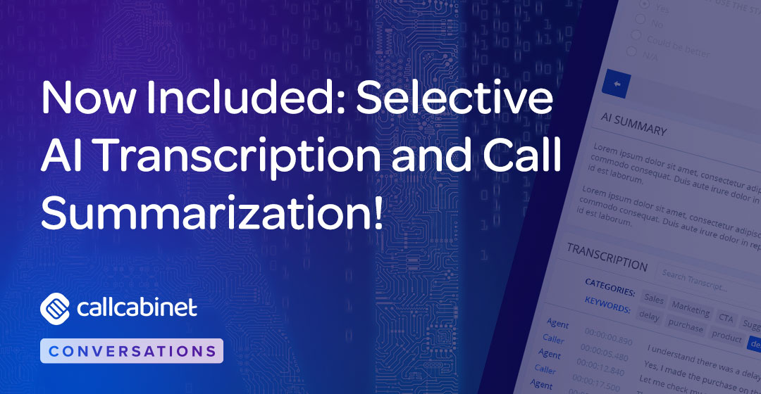 CallCabinet-Blog-Social-Oct-24-Now-Included-Selective-AI-Transcription-and-Call-Summarization (1) CallCabinet-Blog-Social-Oct-24-Now-Included-Selective-AI-Transcription-and-Call-Summarization (1)